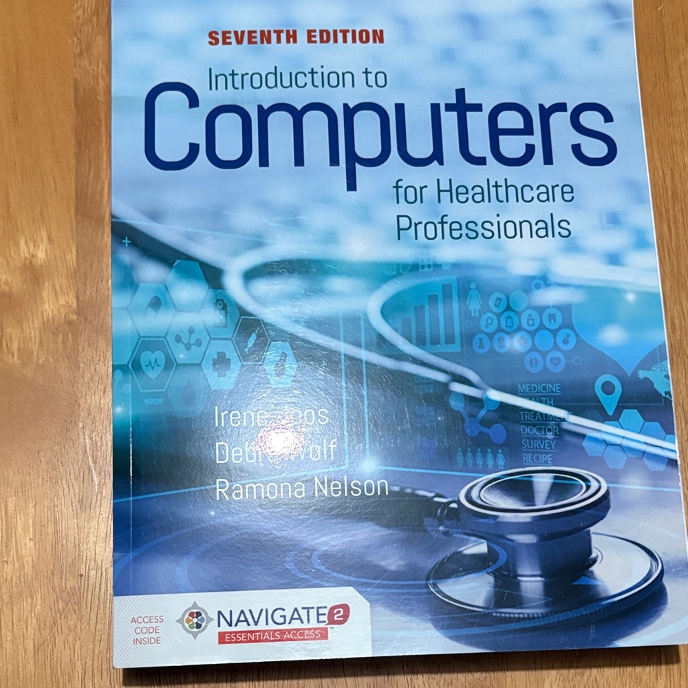 Introduction to Computers for Healthcare Professionals - Seventh Edition